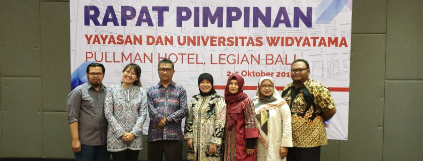 Rapat Kerja Pimpinan Yayasan & Universitas Widyatama Fakultas Ekonomi Pullman Hotel Bali